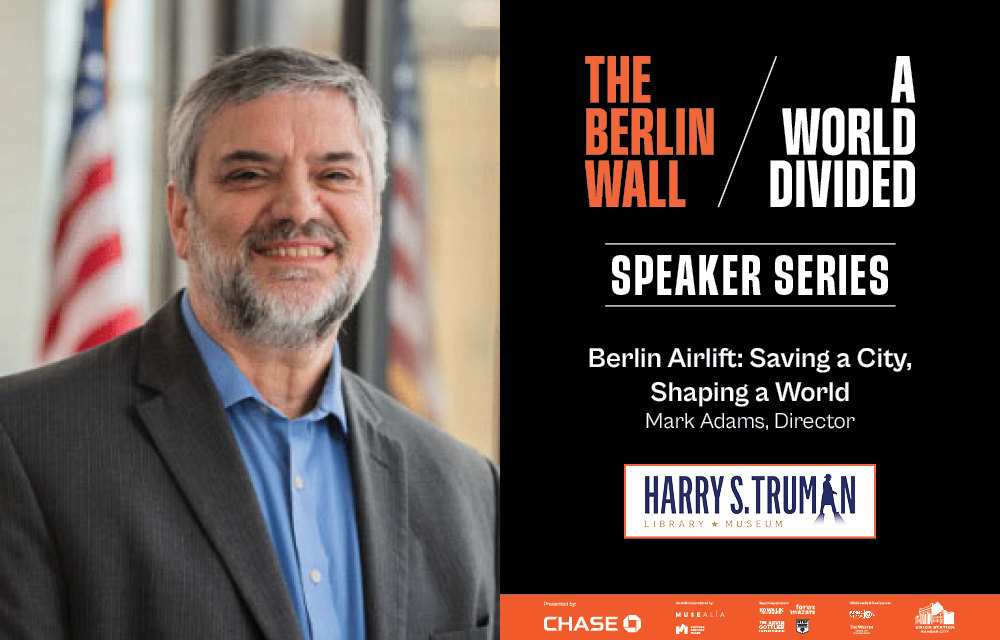 Promotional Image for Mark Adams presentation, "Berlin Airlift: Saving a City, Shaping a World."