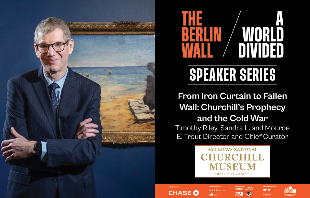 Promotional Graphic for Timothy Riley's presentation "From Iron Curtain to Fallen Wall: Churchill’s Prophecy and the Cold War"